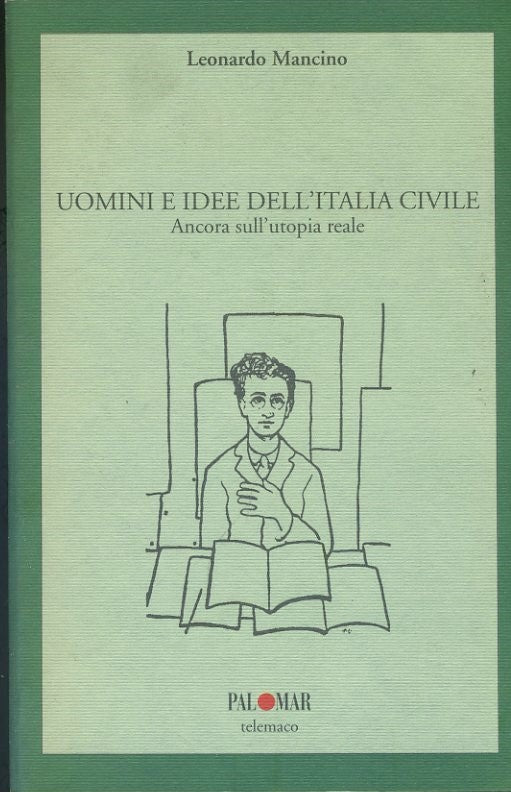 Uomini e idee dell'Italia civile. Ancora sull'utopia reale - copertina