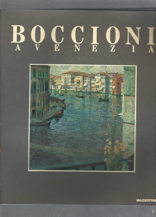 Boccioni a Venezia. Dagli anni romani alla mostra d\'estate di Ca\' Pesaro. Ediz. illustrata - copertina