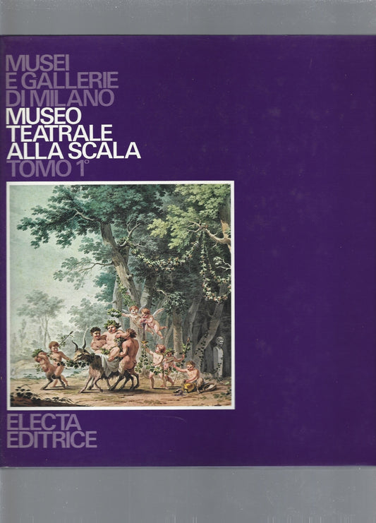 Musei e gallerie di Milano,  Museo teatrale alla Scala vol I, II, III - copertina