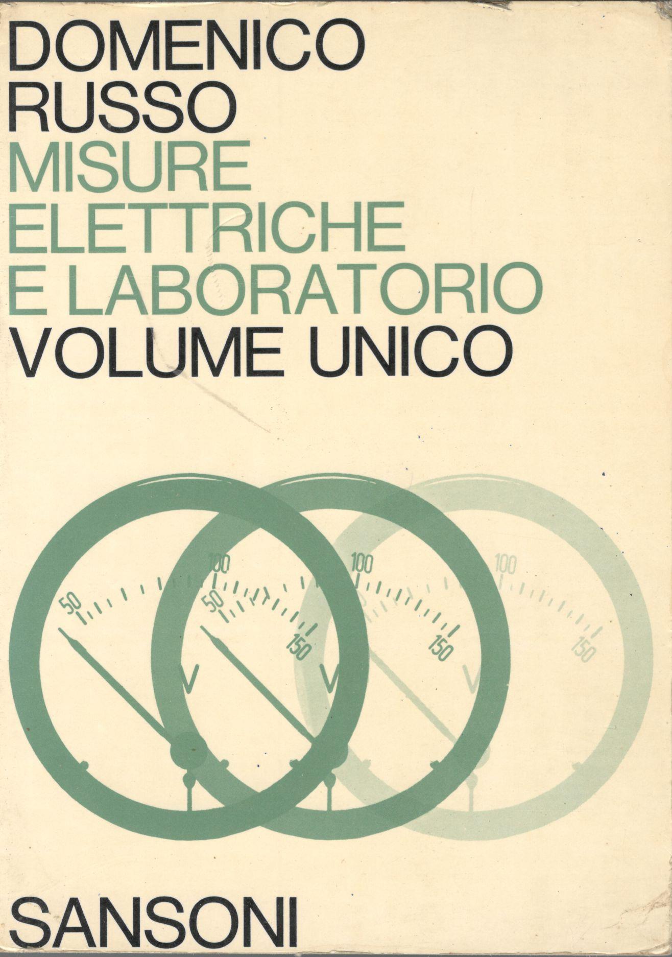 Misure elettriche e laboratorio. Teoria e pratica (Volume unico) - copertina