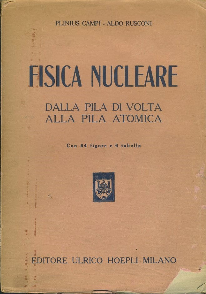 Fisica nucleare. Dalla pila di Volta alla pila atomica - copertina
