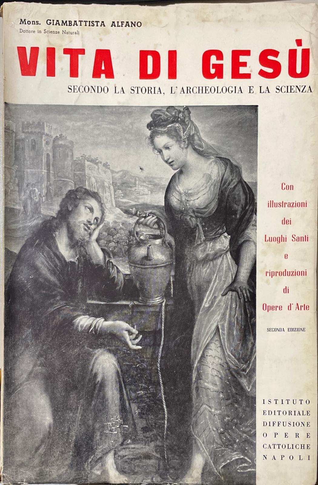 Vita di Gesù secondo la storia, l'archeologia e la scienza. - copertina