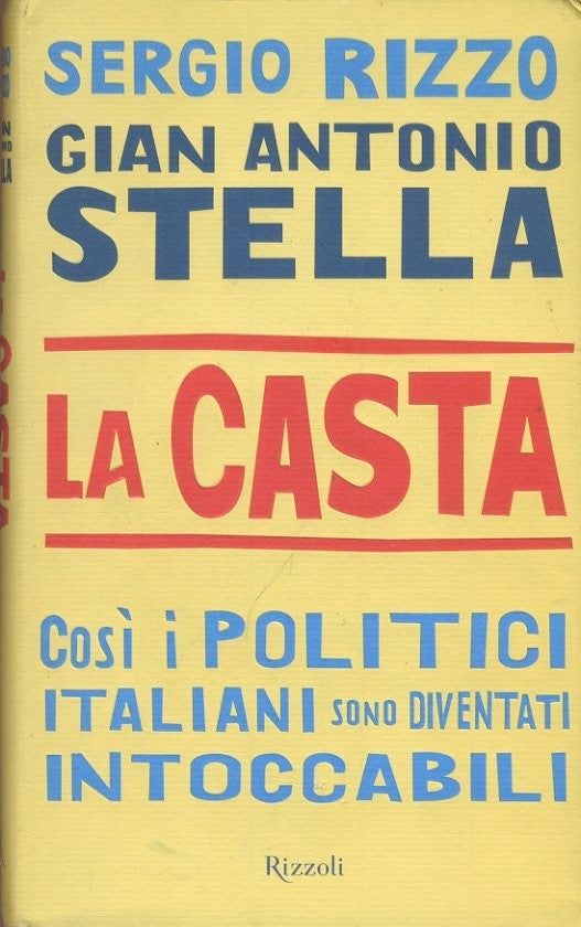La casta Così i politici Italiani sono diventati intoccabili - copertina