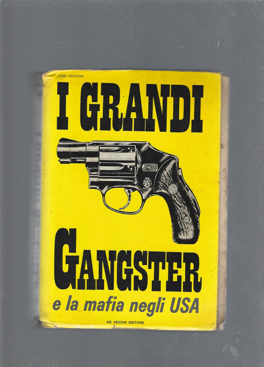 I grandi Gangster e la mafia negli USA - copertina