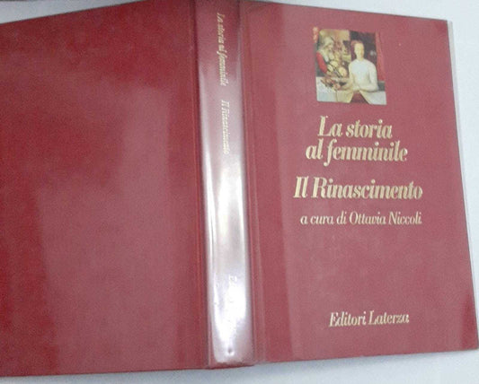 La storia al femminile. Il Rinascimento a cura di Ottavia Niccoli - copertina