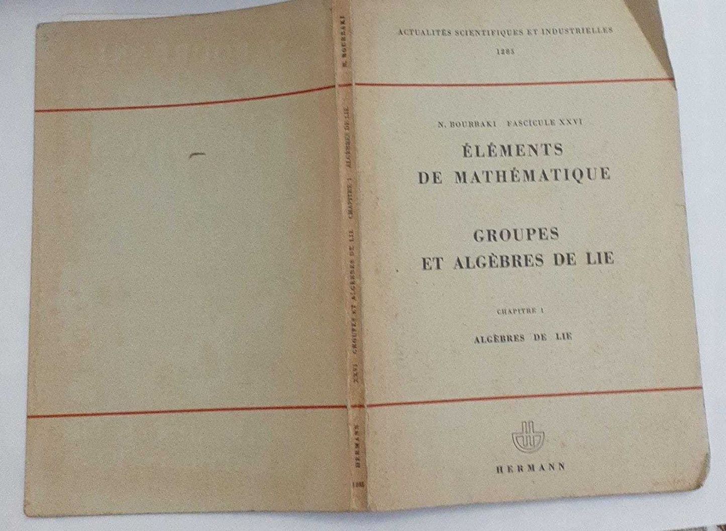 Elements de mathematique. Groupes et algebres de lie. Fascicule XXVI. Chapitre 1 Algebres de Lie - copertina