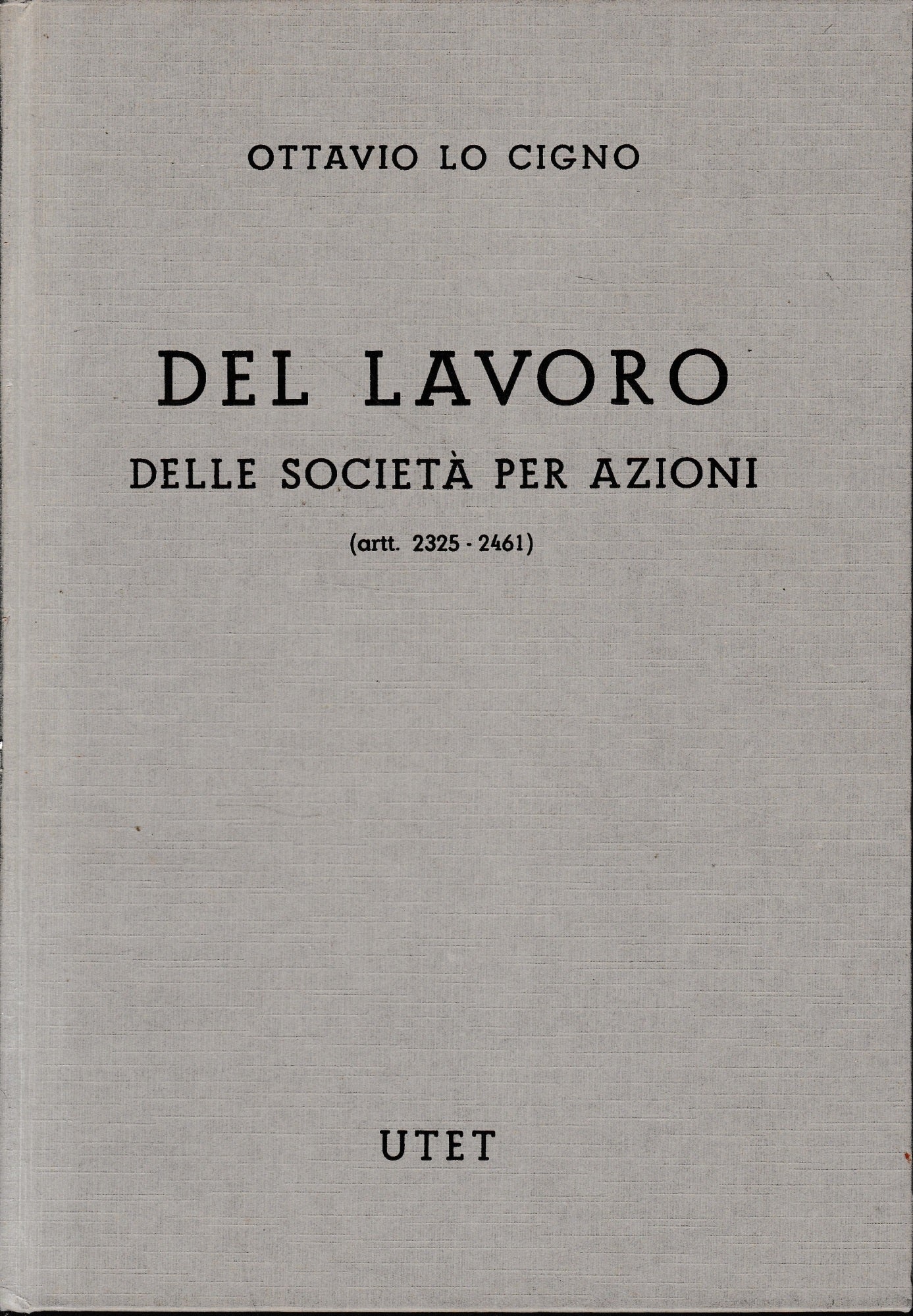 Commentario del Codice Civile (libro 5, titolo V, capo 5°- tomo III. Art. 2325-2461) - copertina