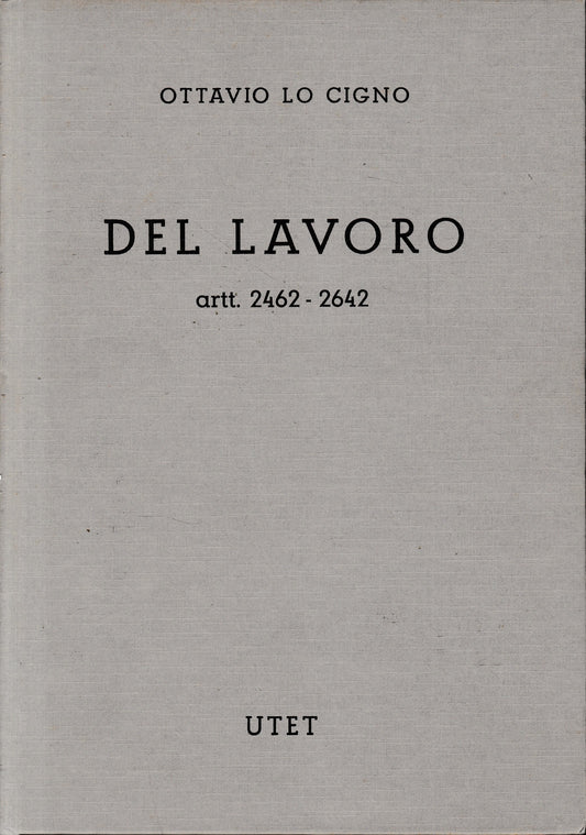 Commentario del Codice Civile (libro 5, titolo V, capi 6°-9°- titoli VI-XI -tomo IV. Art. 2462-2642) Del lavoro - copertina