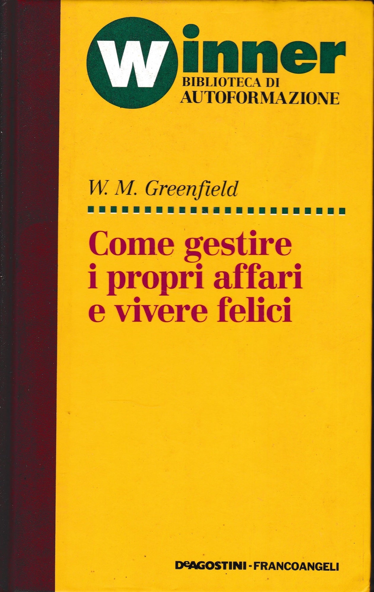 Come gestire i propri affari e vivere felici - copertina
