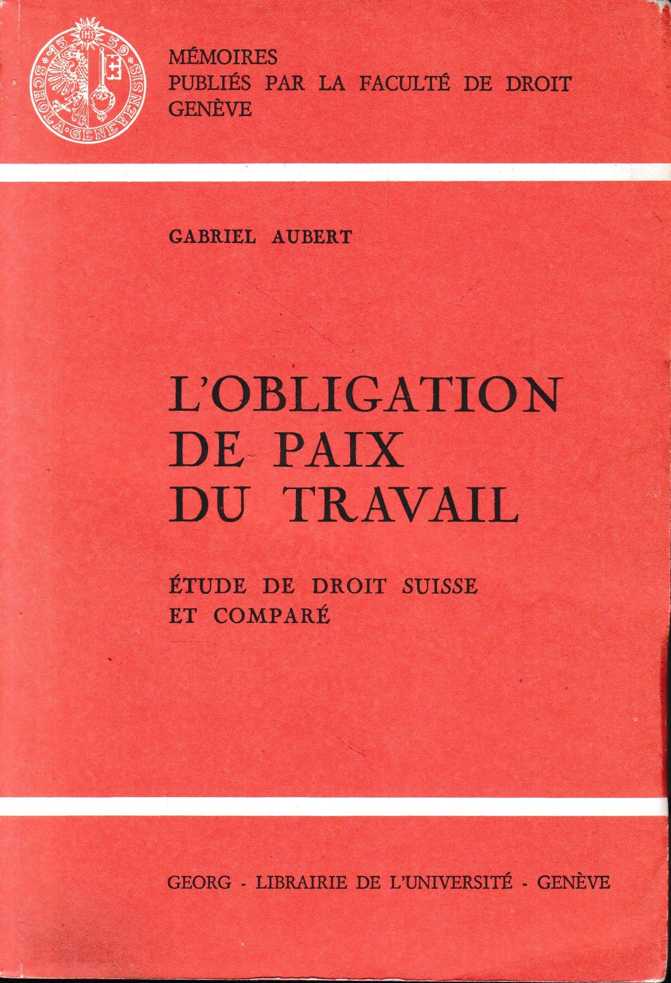L' obligation de paix du travail : étude de droit suisse et comparé - copertina