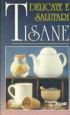 Delicate e salutari tisane