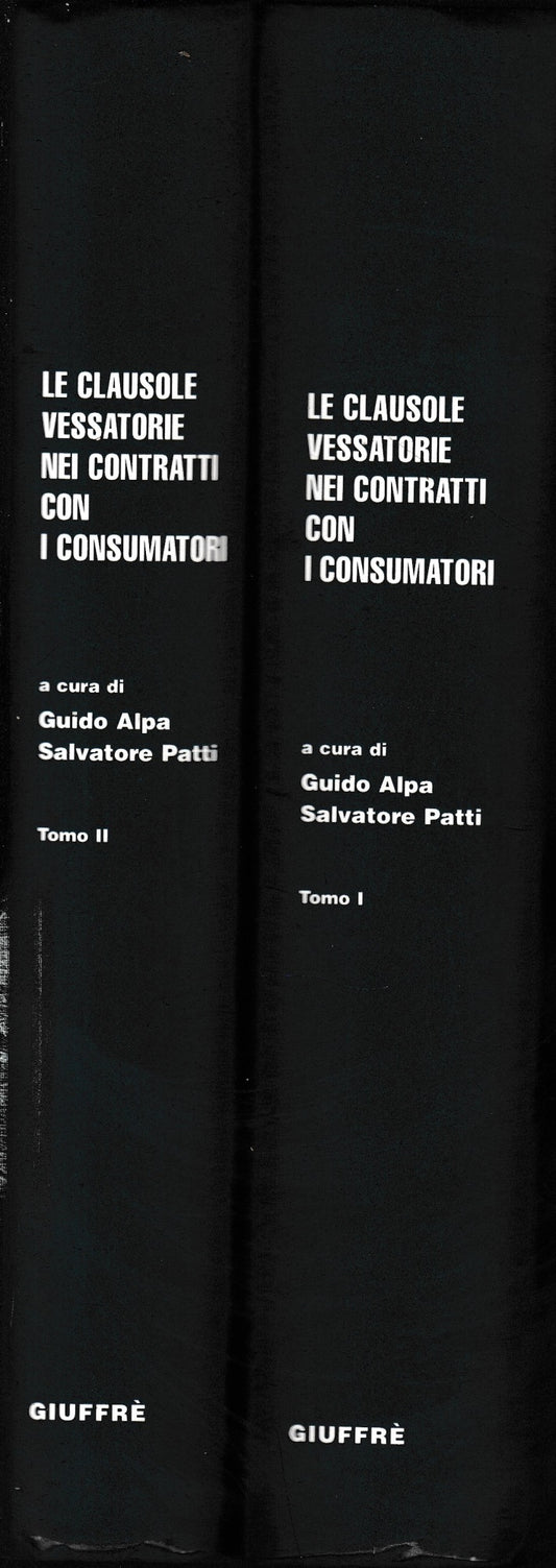 Le clausole vessatorie nei contratti con i consumatori. Commentario agli articoli 1469-bis, 1469-sexies del Codice civile. Due volumi. - copertina