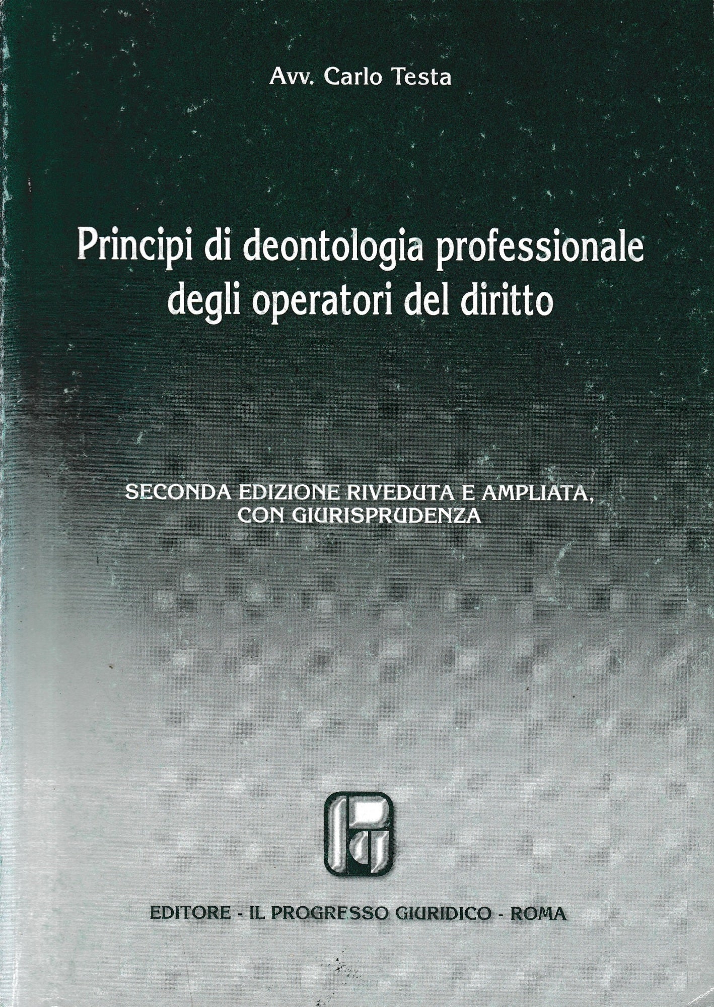 Principi di deontologia professionale degli operatori del diritto. - copertina