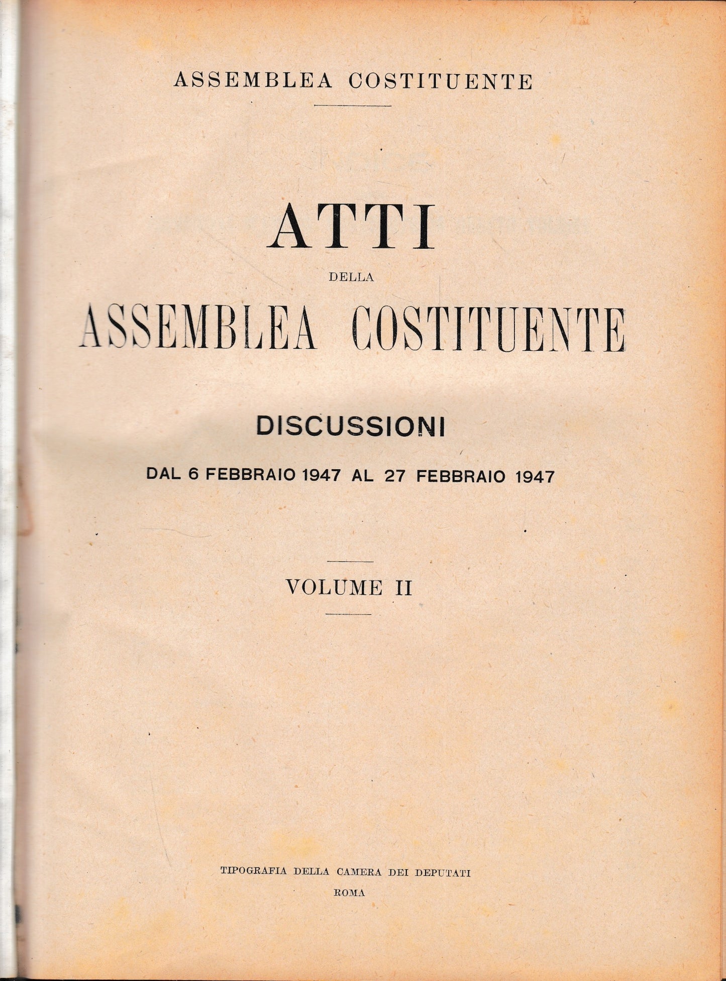 Atti della Assemblea Costituente. Discussioni dal 6 Febbraio 1947 al 27 Febbraio 1947, vol. II° - copertina