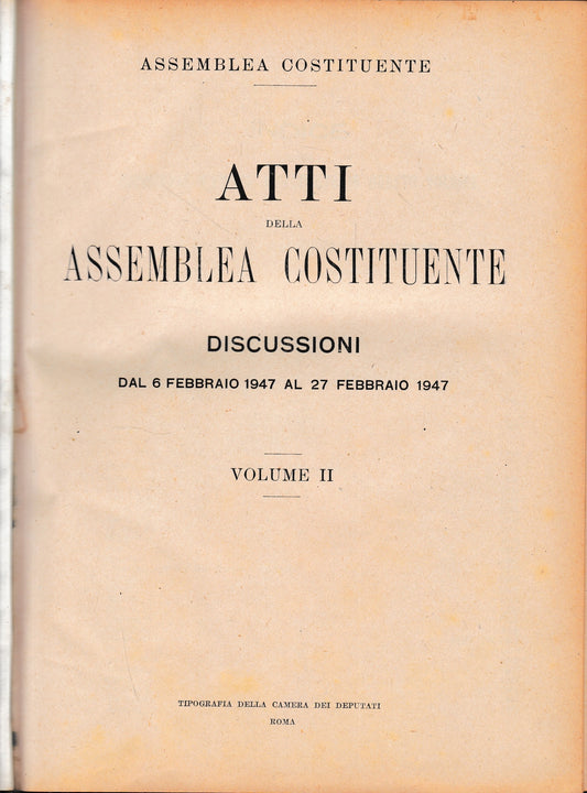 Atti della Assemblea Costituente. Discussioni dal 6 Febbraio 1947 al 27 Febbraio 1947, vol. II° - copertina