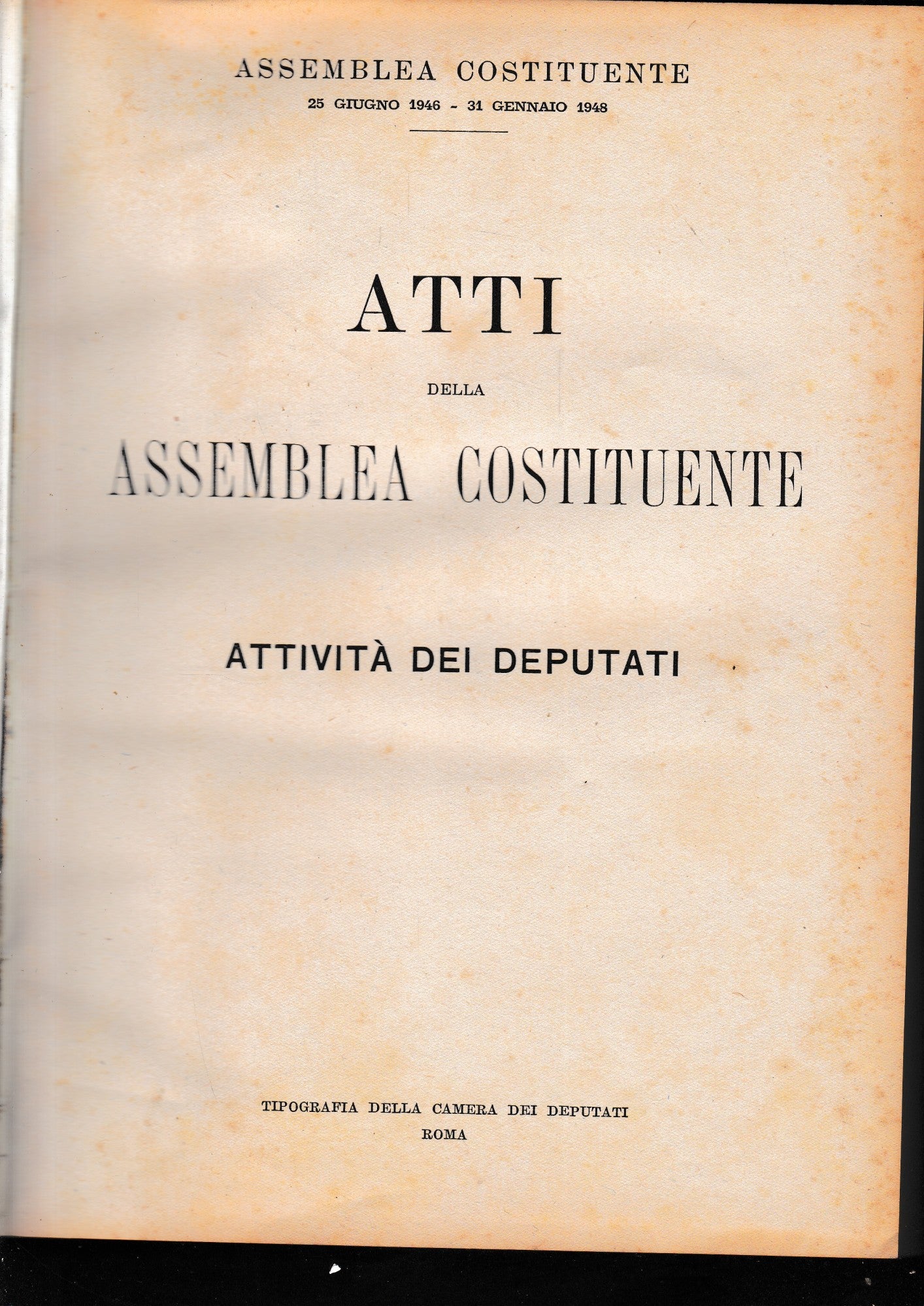 Atti della Assemblea Costituente. Attività dei Deputati - copertina