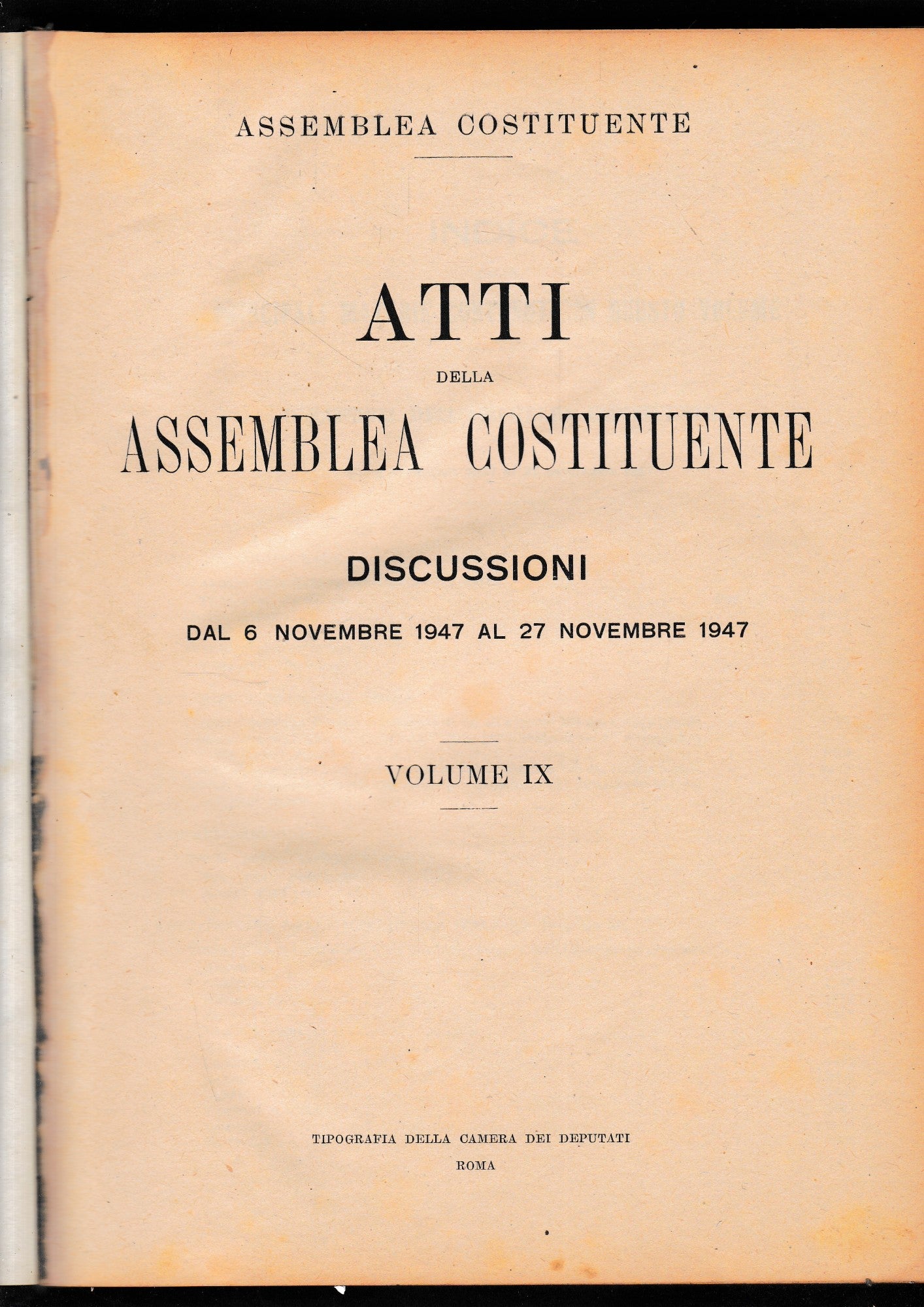 Atti della Assemblea Costituente. Discussioni dal 6 Novembre 1947 al 27 Novembre 1947, vol. IX°. - copertina