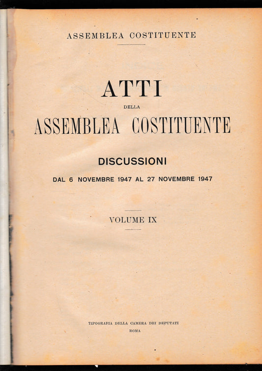 Atti della Assemblea Costituente. Discussioni dal 6 Novembre 1947 al 27 Novembre 1947, vol. IX°. - copertina