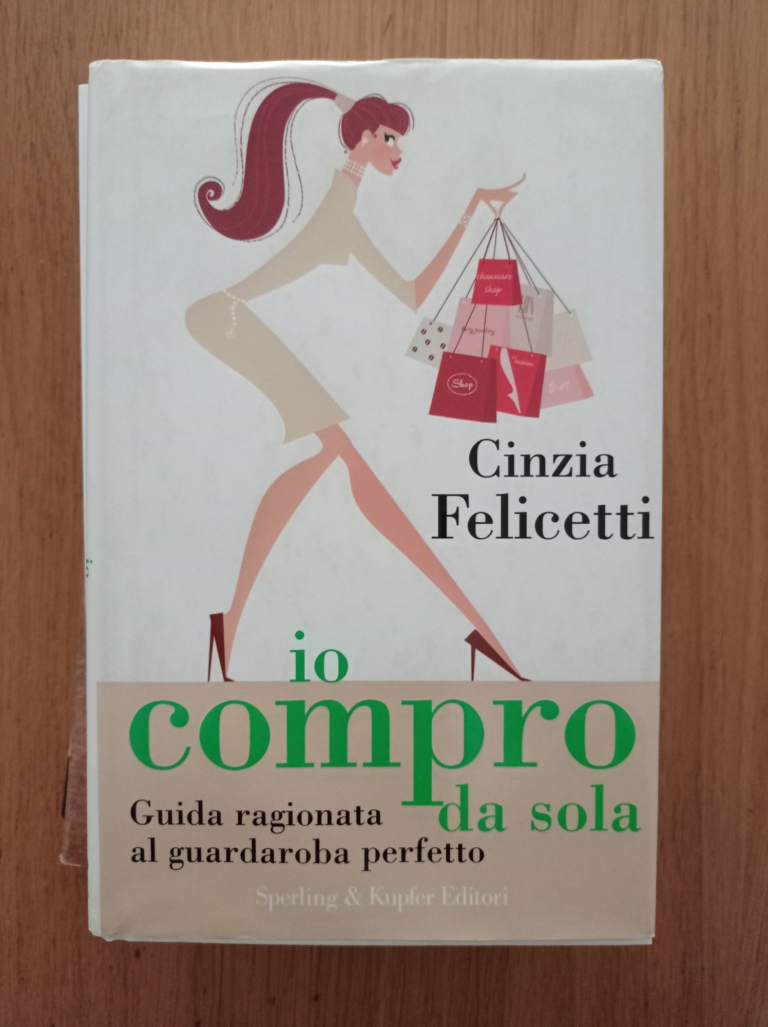 Io compro da sola. Guida ragionata al guardaroba perfetto - copertina