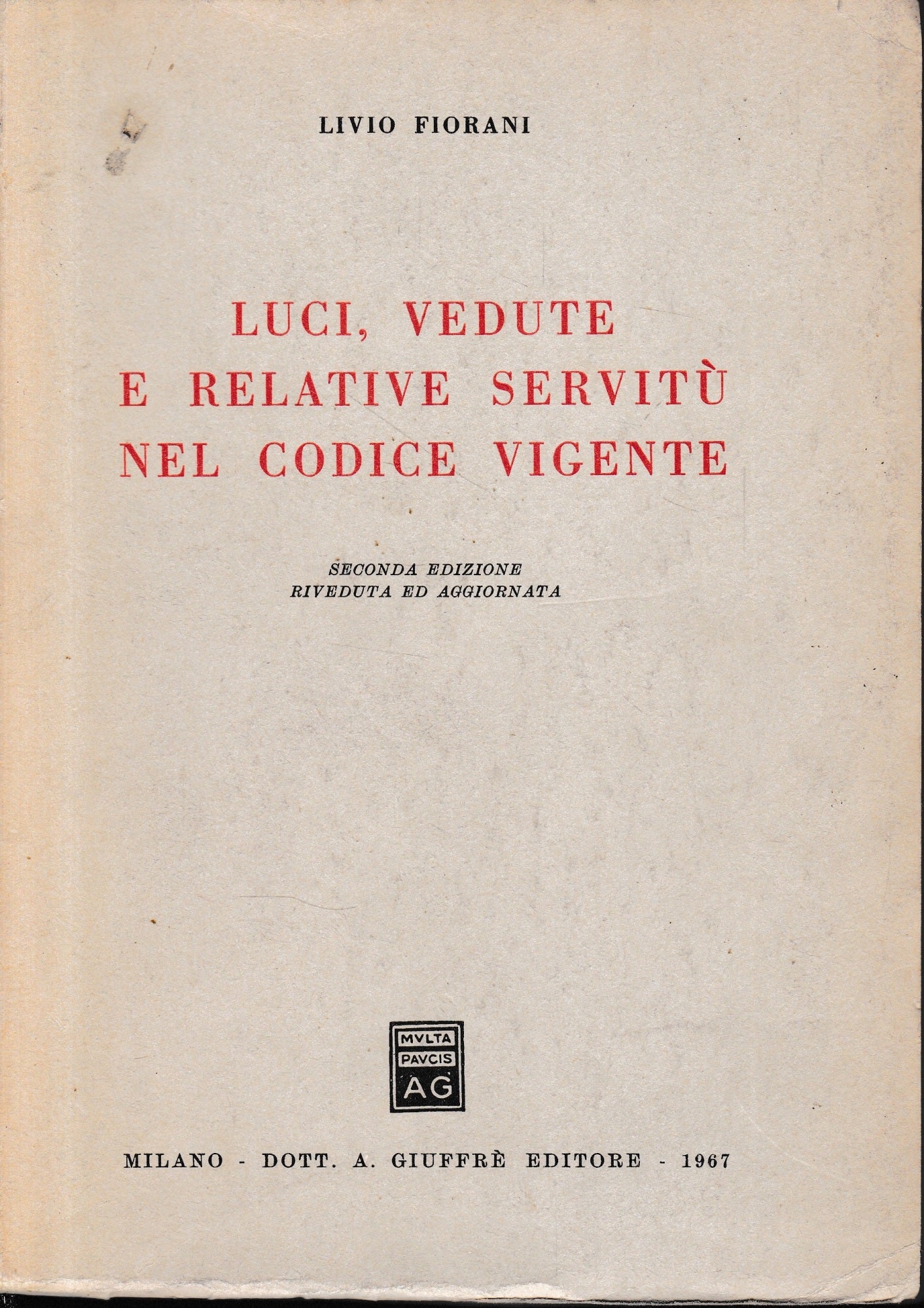 Luci, vedute e relative servitù nel codice vigente - copertina