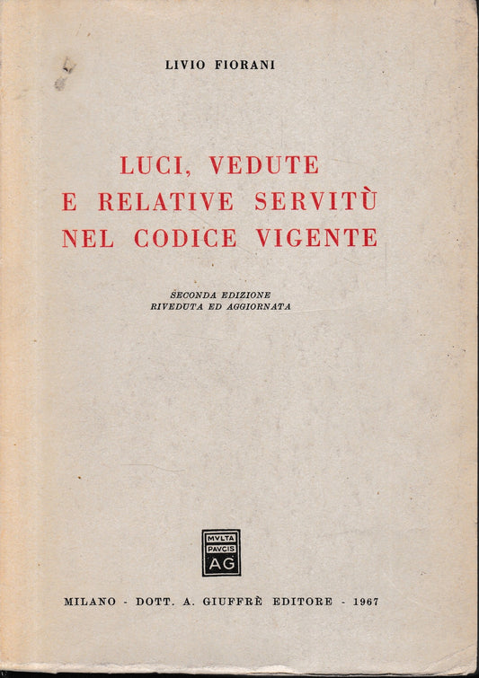 Luci, vedute e relative servitù nel codice vigente - copertina
