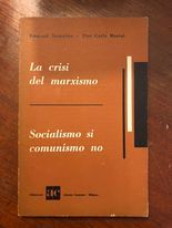 La crisi del marxismo socialismo si comunismo no - copertina