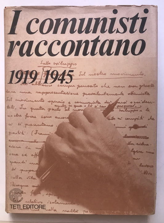 I comunisti raccontano - Volume primo (1919/1945) - copertina