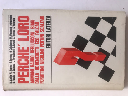 Perché loro. Armani, Baudo, Berlusconi, Biagi, Dalla, De Benedetti, Eco, Falcao, Forattini, Nicolini, Pertini, Scalfari - copertina