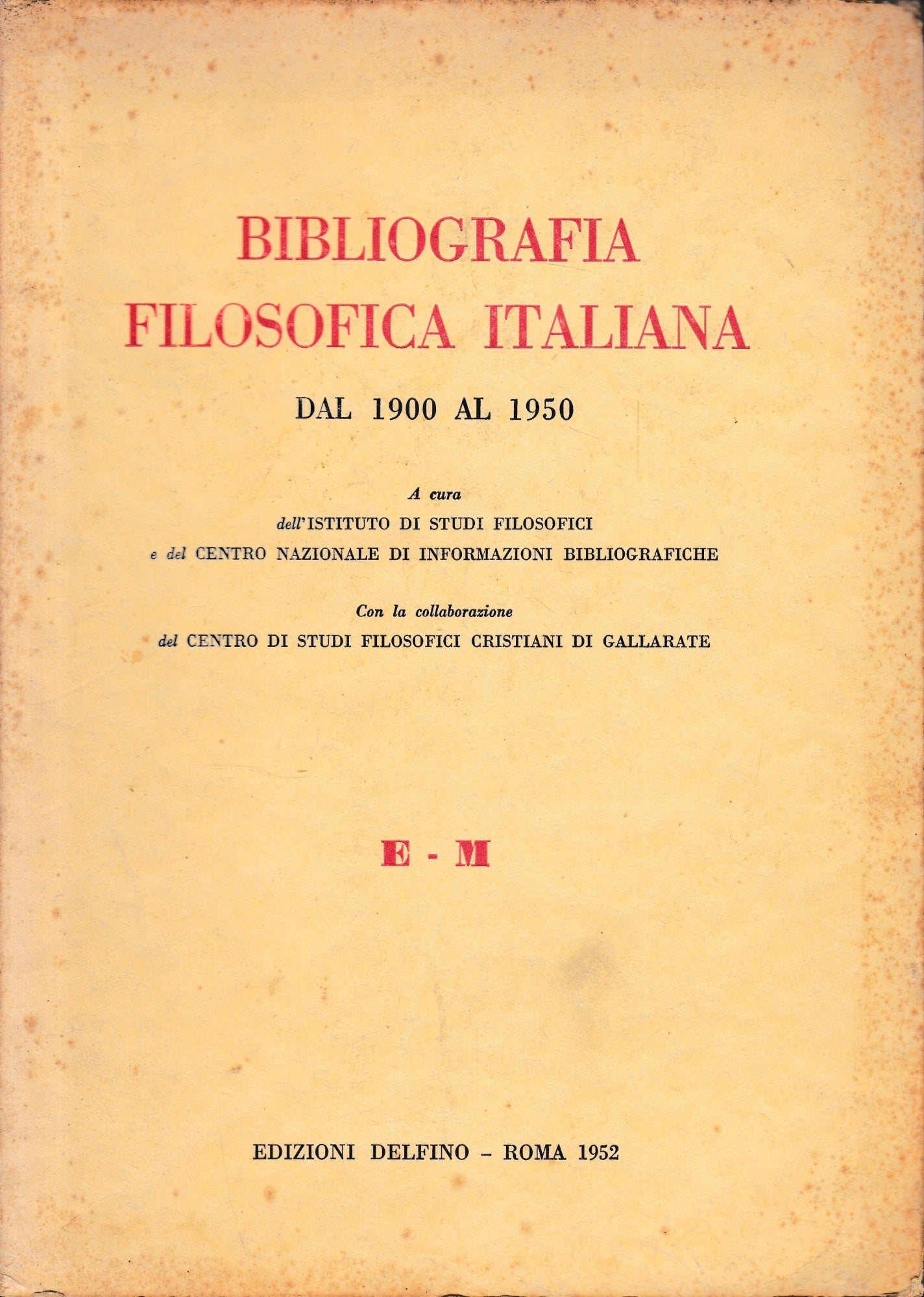 Bibliografia filosofica italiana dal 1900 al 1950. E-M. Un volume.414 - copertina