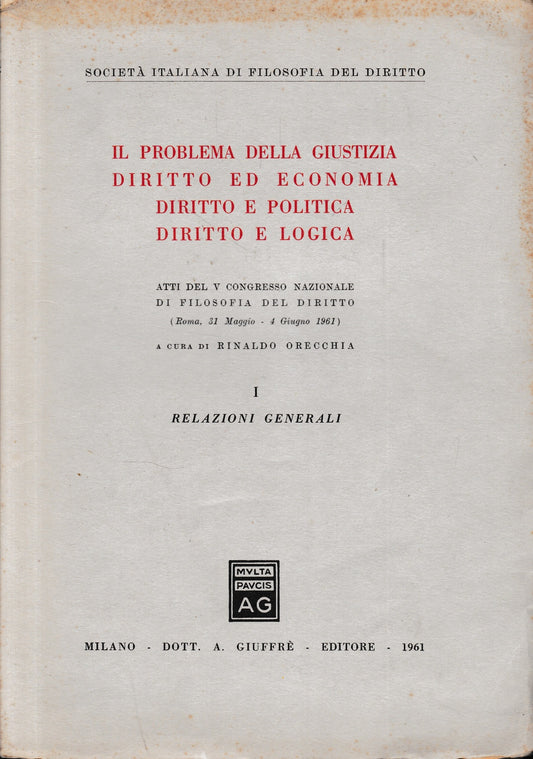 Il problema della giustizia, diritto ed economia, diritto e politica, diritto e logica - copertina