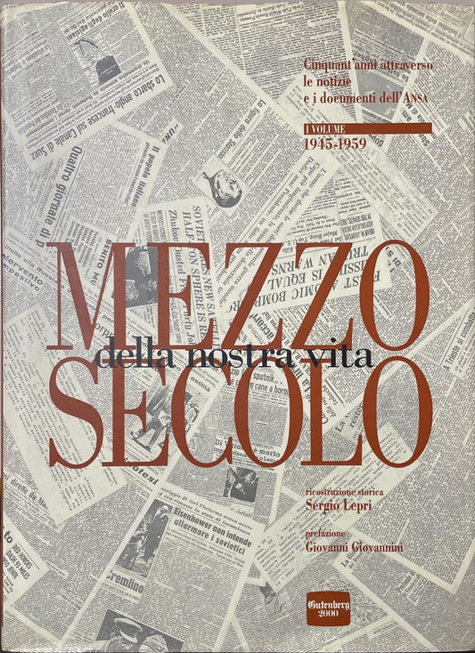 Mezzo secolo della nostra vita: Cinquant'anni attraverso le notizie e i documenti dell'ANSA - copertina