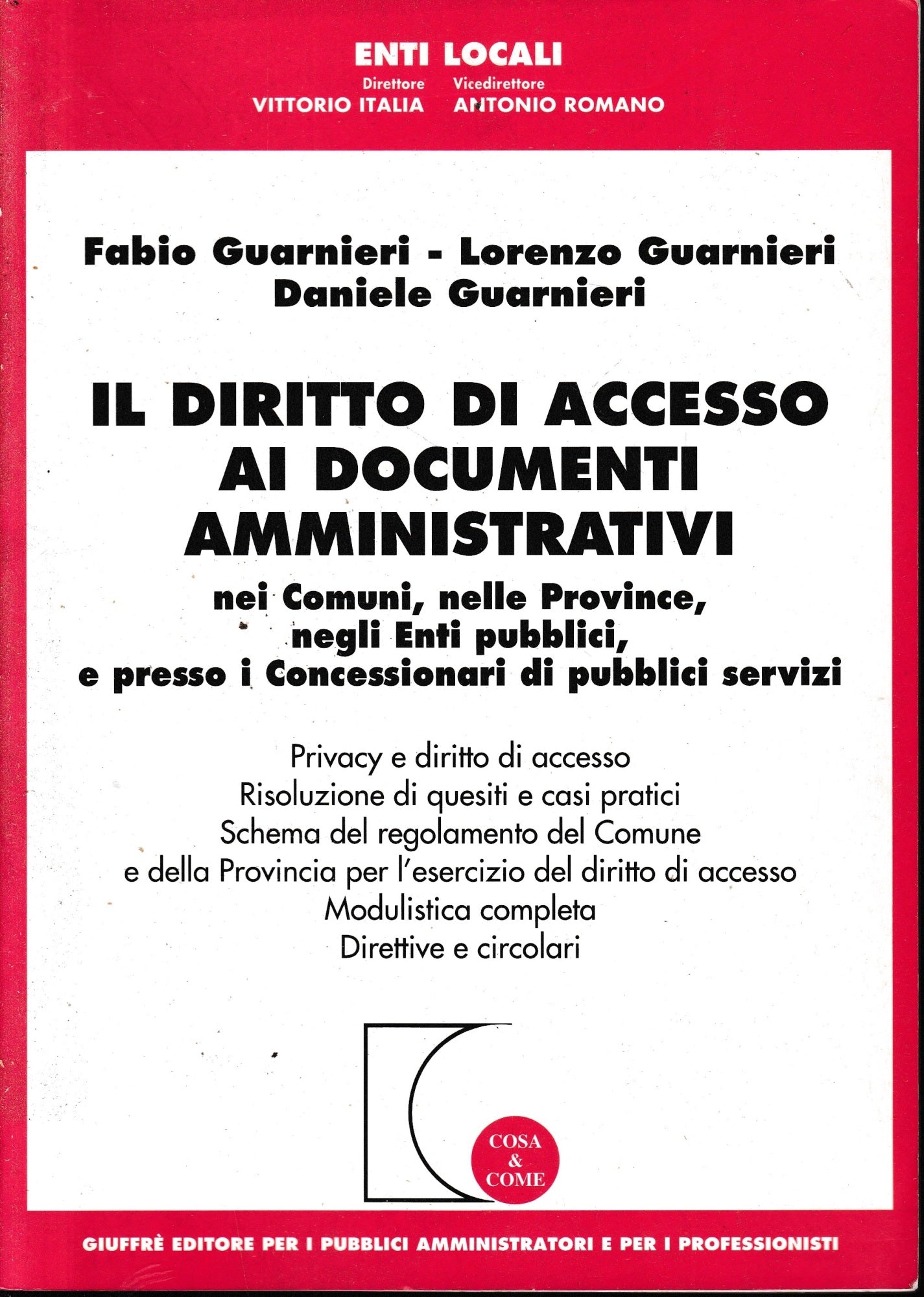Il diritto di accesso ai documenti amministrativi nei comuni, nelle province, negli enti pubblici.. - copertina