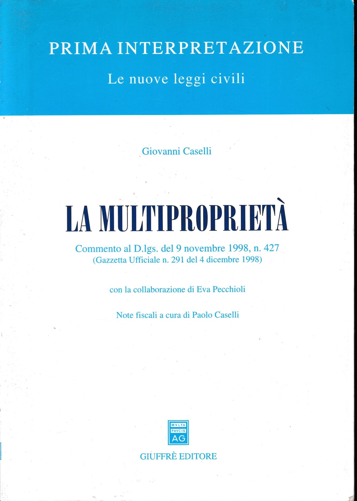 La multiproprietà. Commento al DL del 9 novembre 1998, n. 427 (Gazzetta Ufficiale n. 291 del 14 dicembre 1998) - copertina
