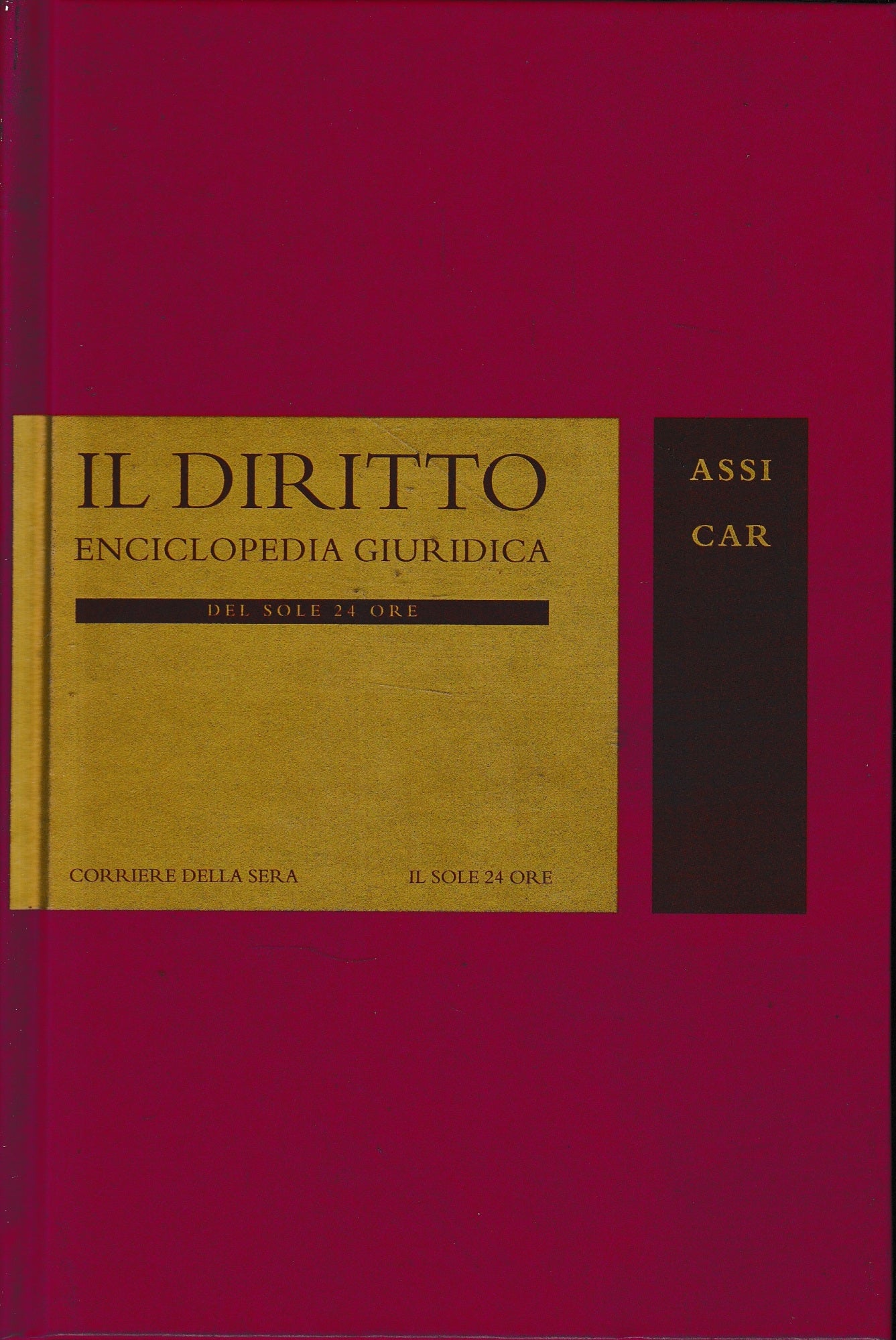 Il Diritto. Enciclopedia Giuridic ,del Sole 24 ORE vol.  2. ASSI-CAR - copertina