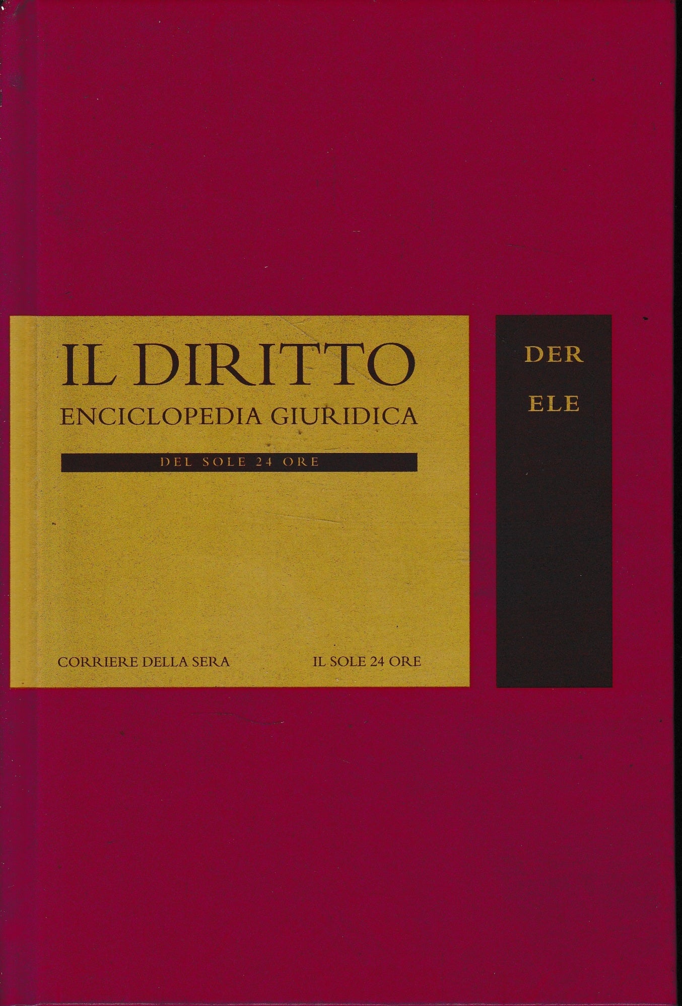 Il Diritto. Enciclopedia Giuridica del Sole 24 ORE. Vol. 5: DER-ELE - copertina