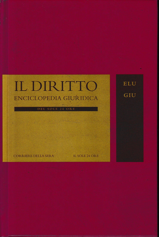 Il Diritto. Enciclopedia Giuridica del Sole 24 ORE. Vol. 6: ELU-GIU - copertina