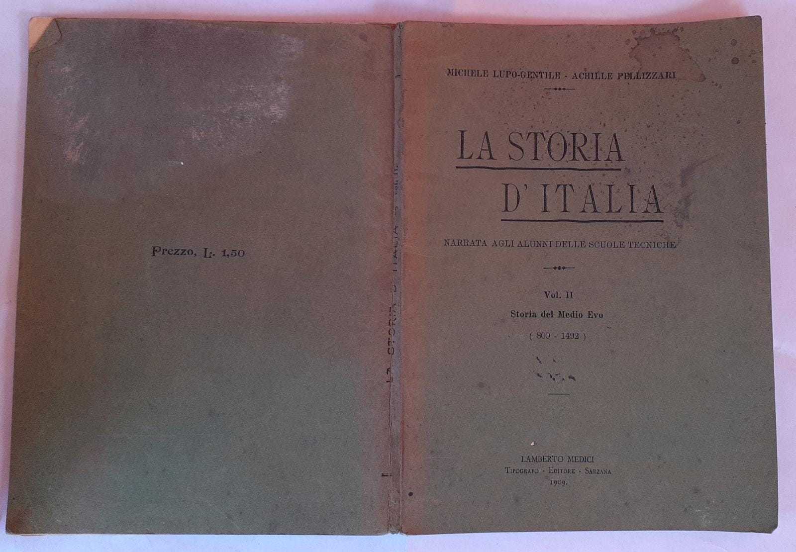 La storia d'Italia narrata agli alunni delle scuole tecniche. Volume II Storie del Medio Evo (800-1492) - copertina