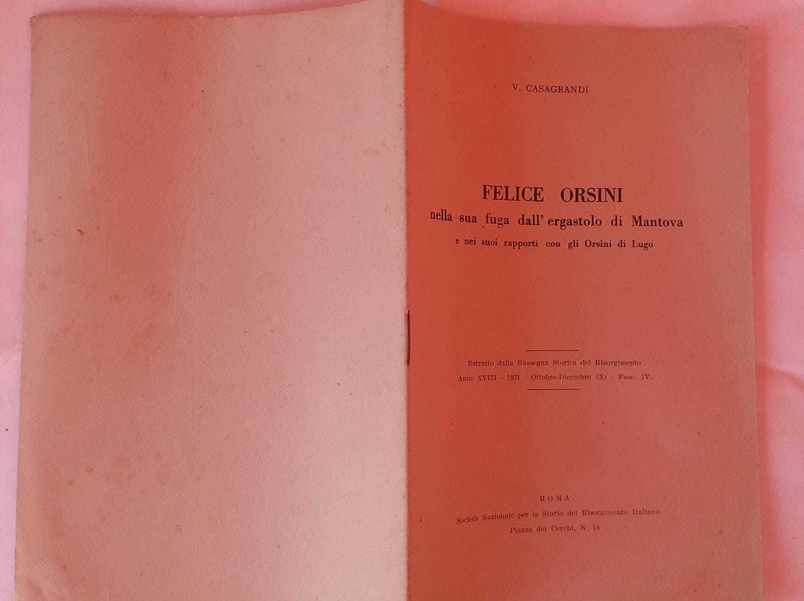 Felice Orsini nella sua fuga dall'ergastolo di Mantova e nei suoi rapporti con gli Orsini di Lugo - copertina