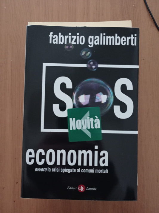 SOS economia. Ovvero la crisi spiegata ai comuni mortali - copertina