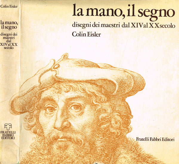 La mano, il segno. Disegni dei maestri dal XIV al XX secolo - copertina