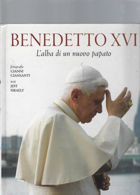 Benedetto XVI. L\'alba di un nuovo papato - copertina
