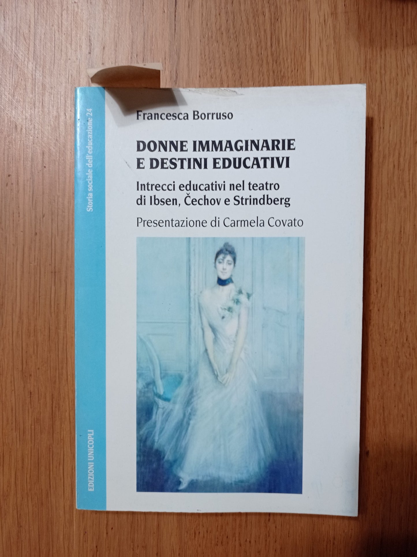 Donne immaginarie e destini educativi. Intrecci educativi nel teatro di Cechov, Ibsen e Strindberg - copertina