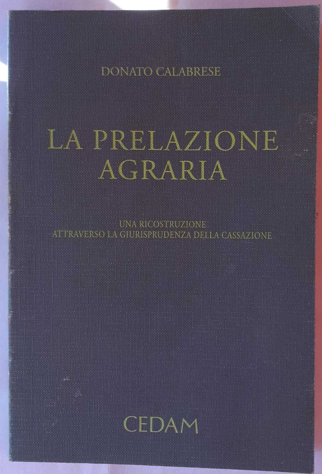 La prelazione agraria. Una ricostruzione attraverso la giurisprudenza della Cassazione - copertina