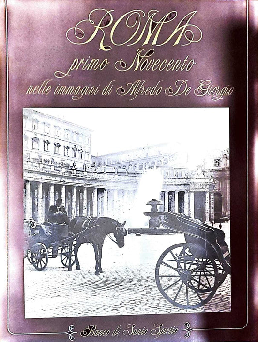 Roma - primo novecento nelle immagini di Alfredo de Giorgio - copertina