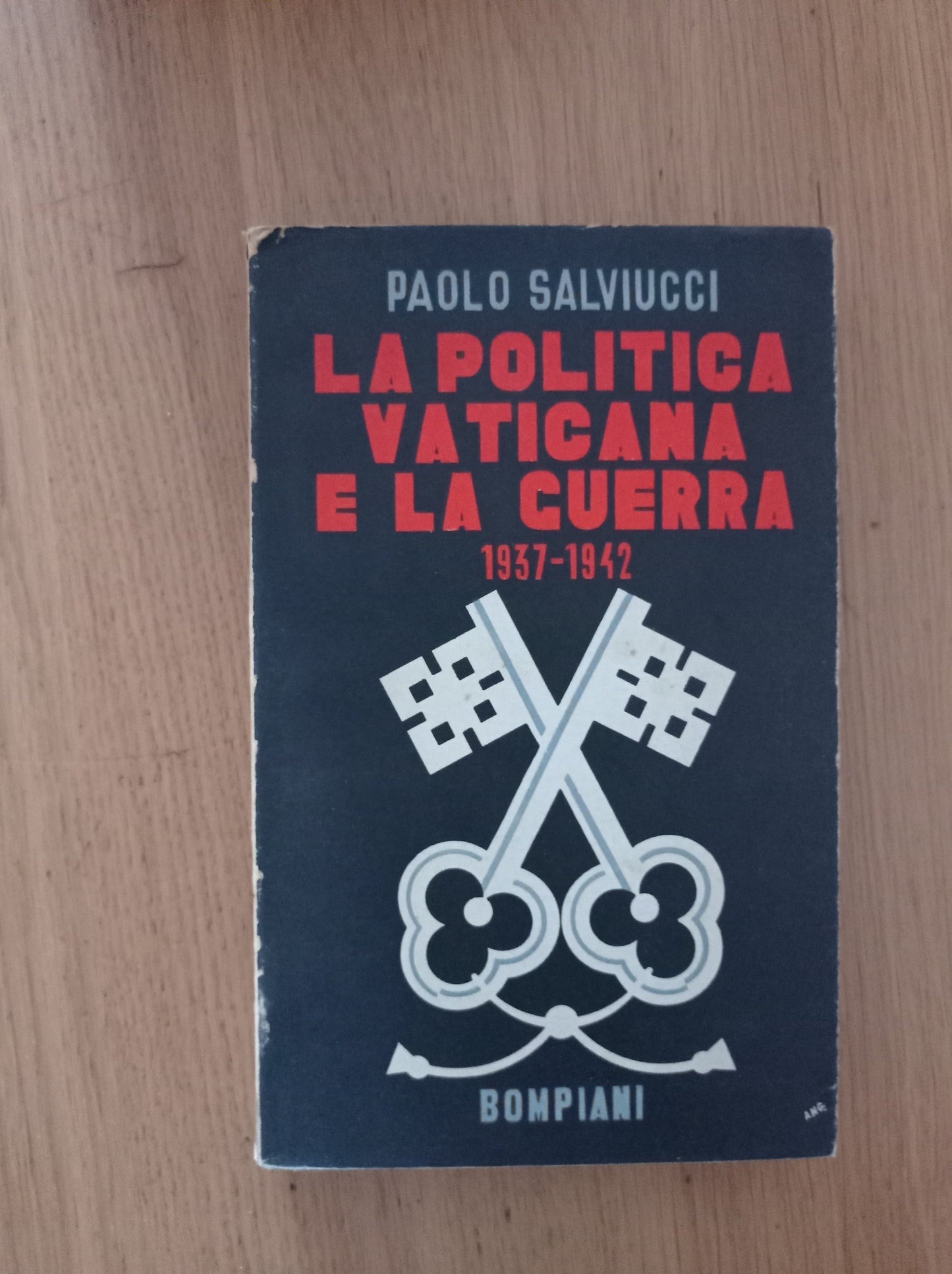 La politica vaticana e la guerra 1937 - 1942 - copertina