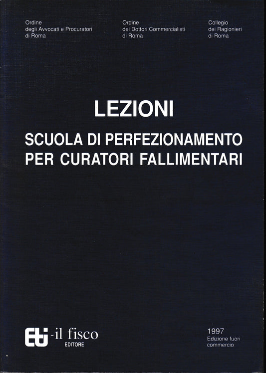 Lezioni. Scuola di perfezionamento per curatori fallimentari - copertina