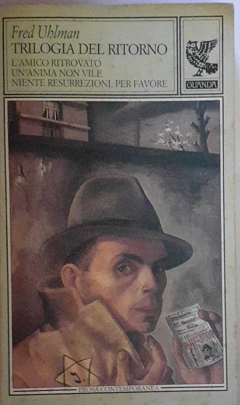 Trilogia del ritorno. L'amico ritrovato, Un'anima non vile, Niente resurrezioni, per favore. - copertina