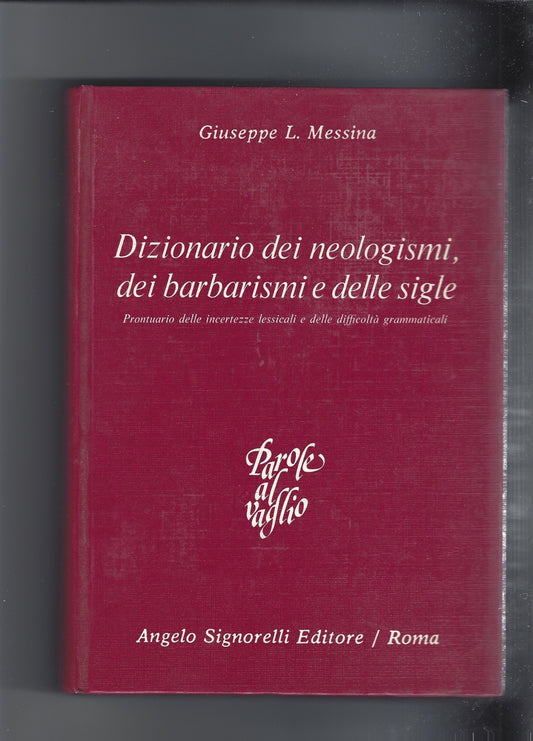 Dizionario dei neologismi, dei barbarismi e delle sigle - copertina