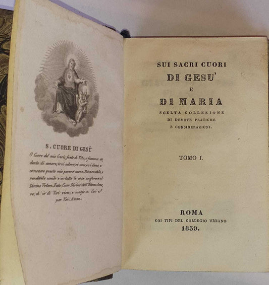 Sui Sacri cuori di Gesu' e di Maria scelta collezione di devote pratiche e considerazioni. Tomo I - copertina