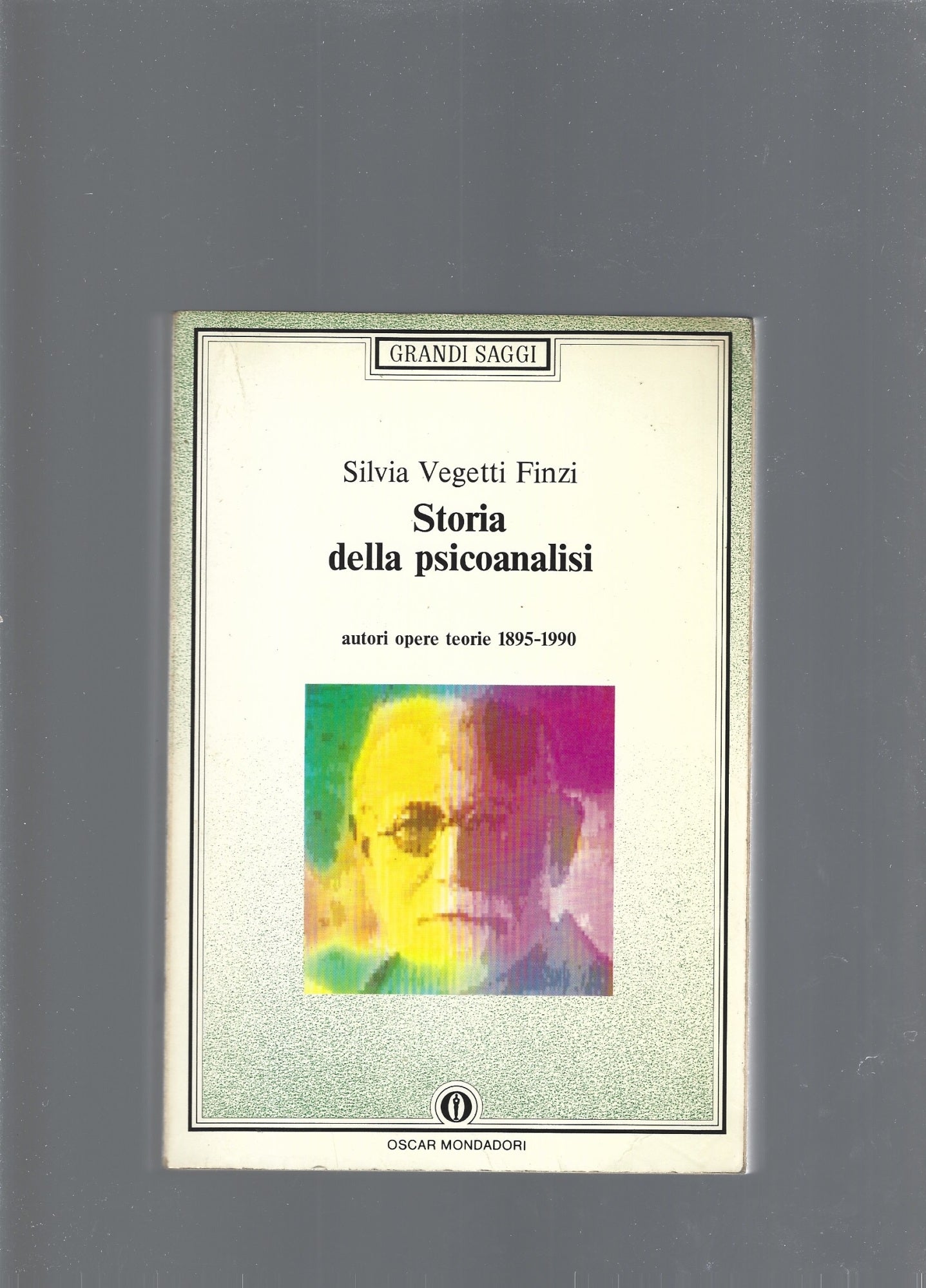 Storia della psicoanalisi : autori opere teorie 1895-1990 - copertina